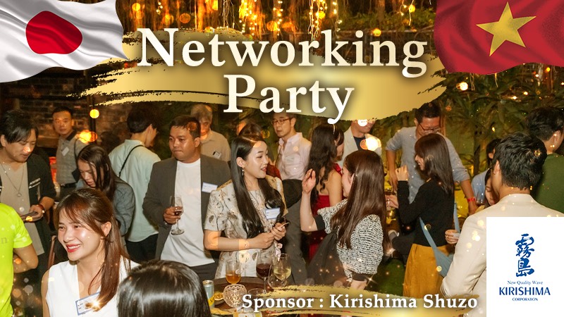 Tiệc Giao Lưu Việt – Nhật Lần Thứ 7 🇯🇵🇻🇳 Được tài trợ bởi Kirishima Shuzo 🍶